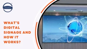 What’s Digital Signage and How It Works